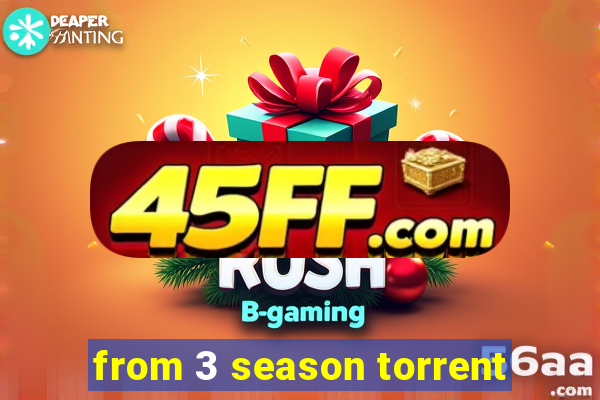 from 3 season torrent